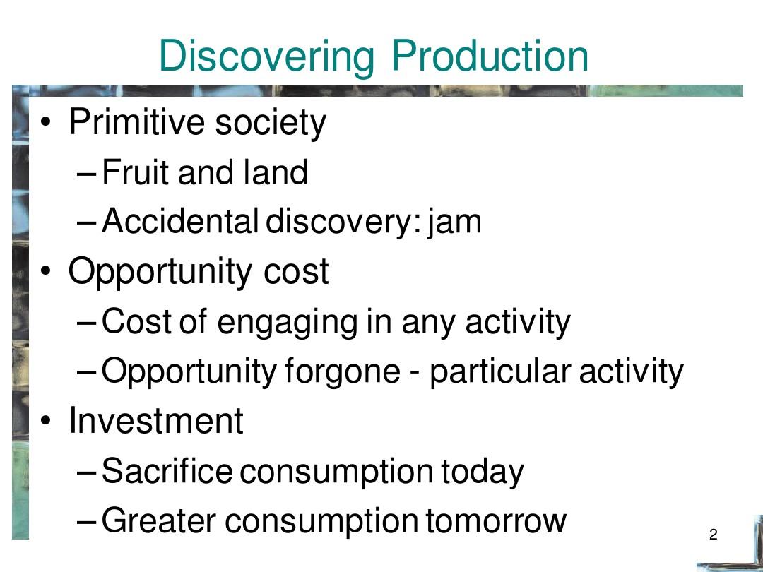 斯科特微观经济学课件Chapter 8 - The discovery of production and its technology