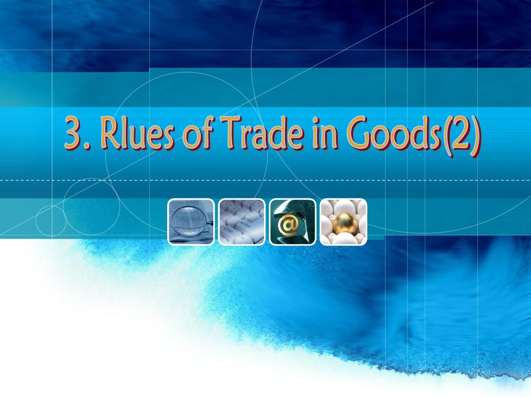 chapter3 Trade in goods(2)