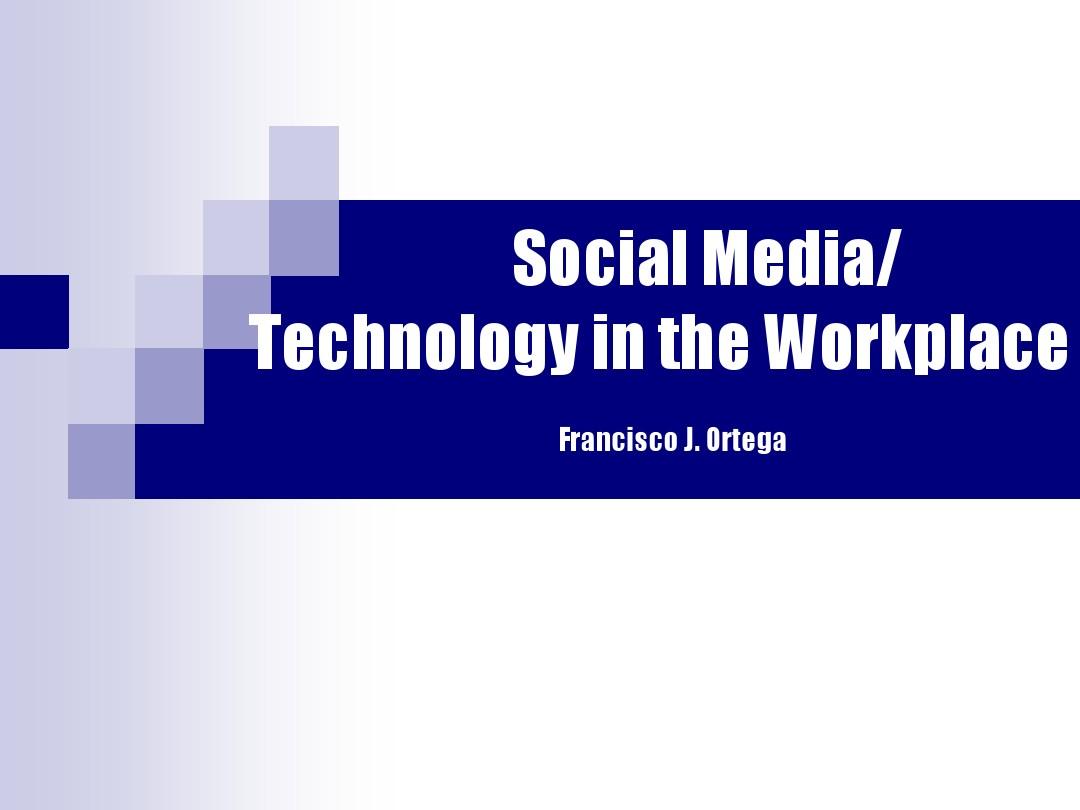 社交媒体和技术在工作中的运用 英文