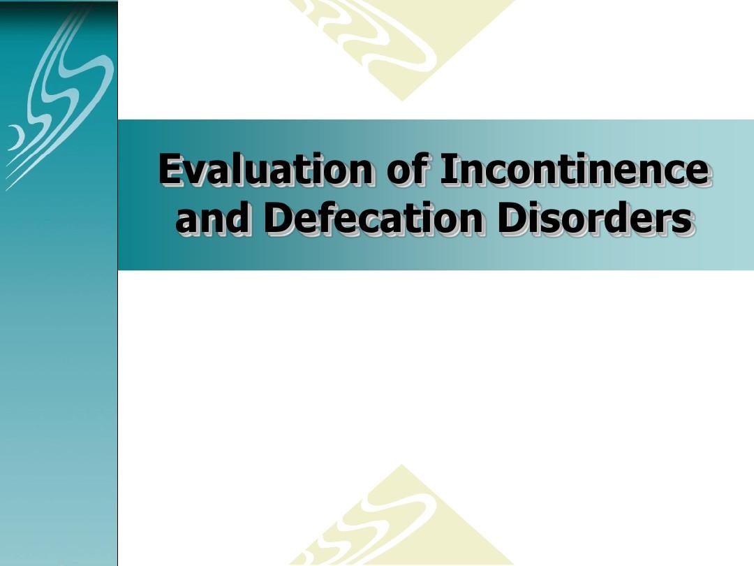 9 Incontinence and Defecation Disorders