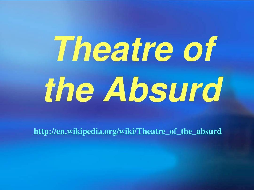 the theater of the absurd美国荒诞戏剧