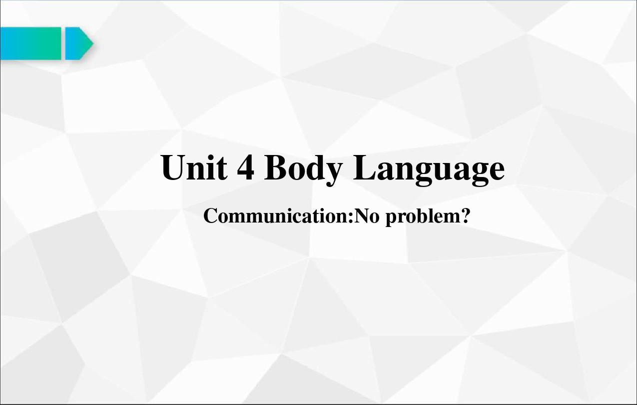 Unit4Body language公开课优质课件 无声上课比赛一等奖