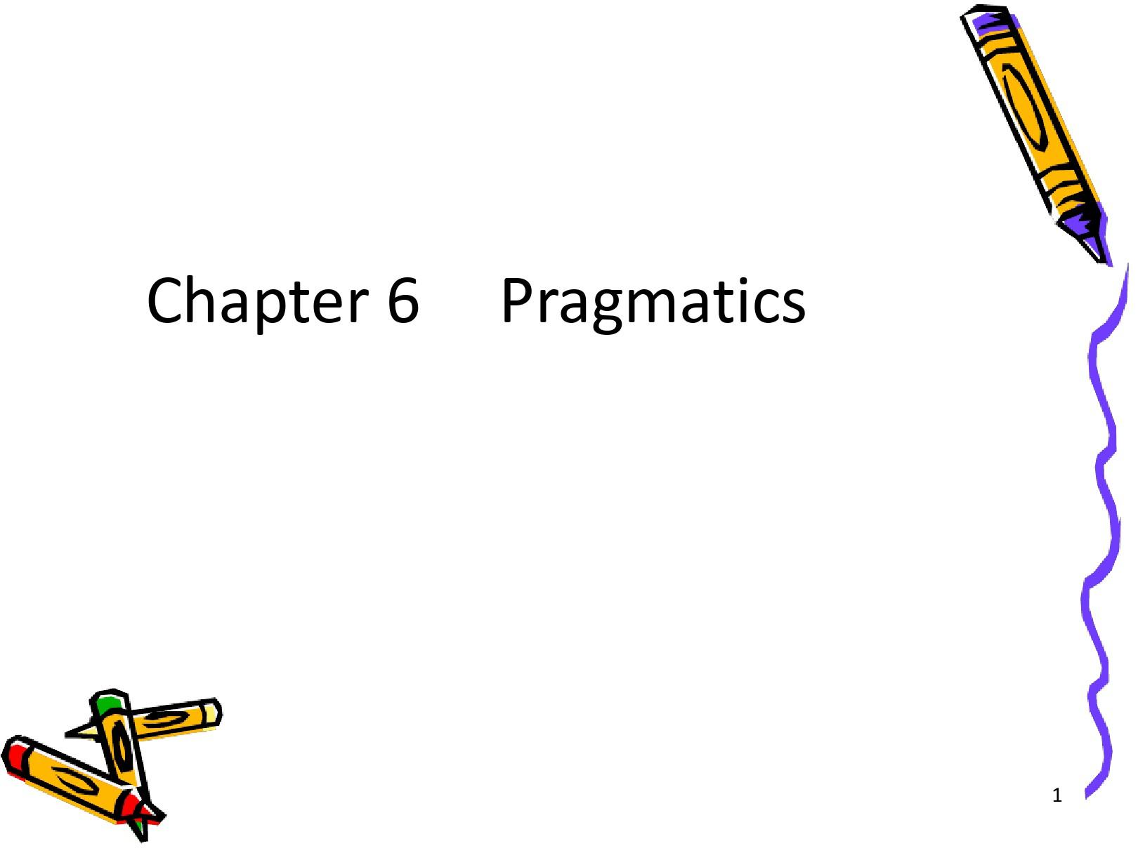新编语言学教程chapter6pragmatics课堂