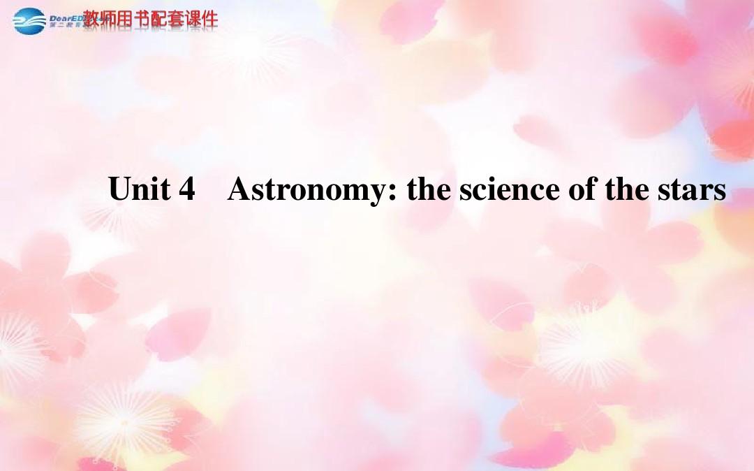 【全程复习方略】2014版高考英语 Unit 4 Astronomy：the science of the stars课件 新人教版必修3