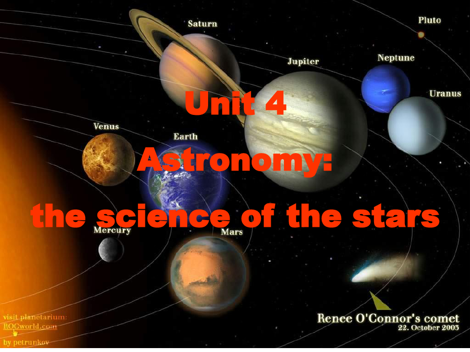 Unit_4_Astronomy_the_science_of_the_stars公开课课件