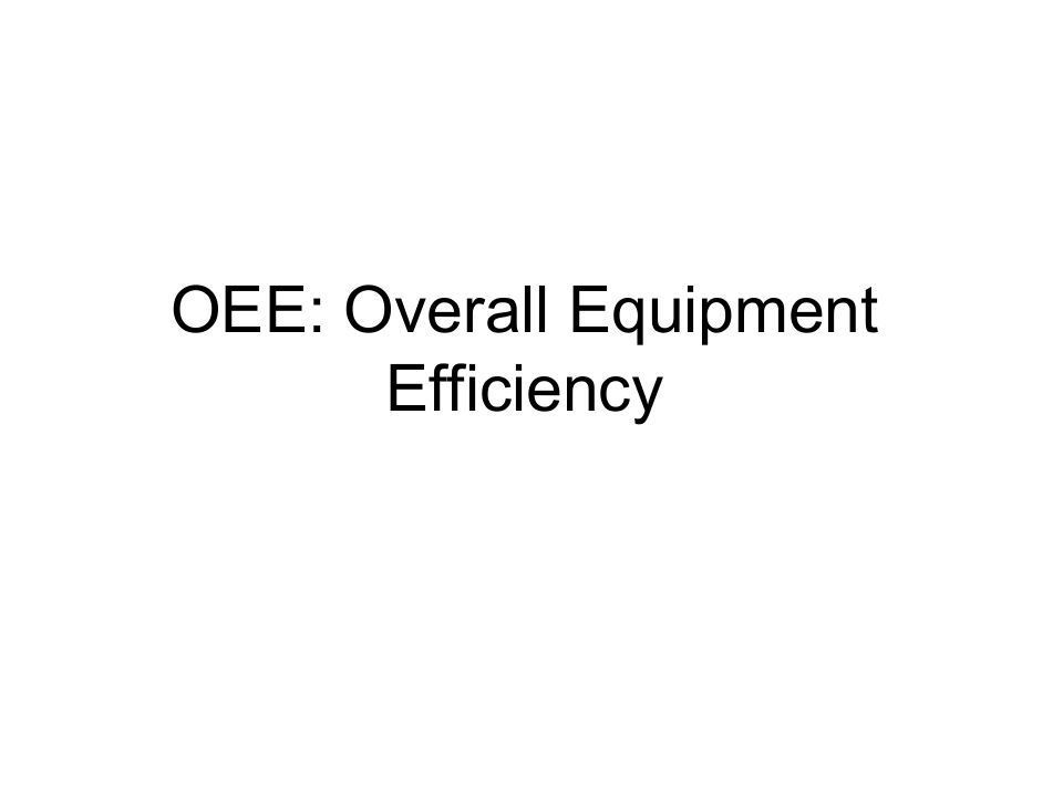 OEE设备综合效率介绍