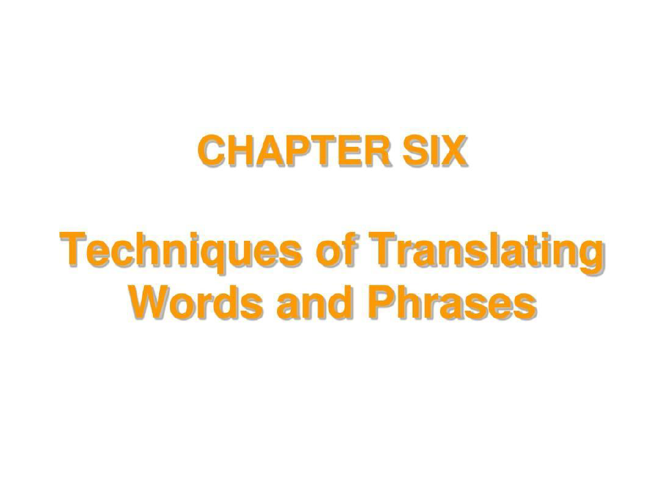 新英汉翻译课件教程 Chapter 6 词义的处理59页PPT