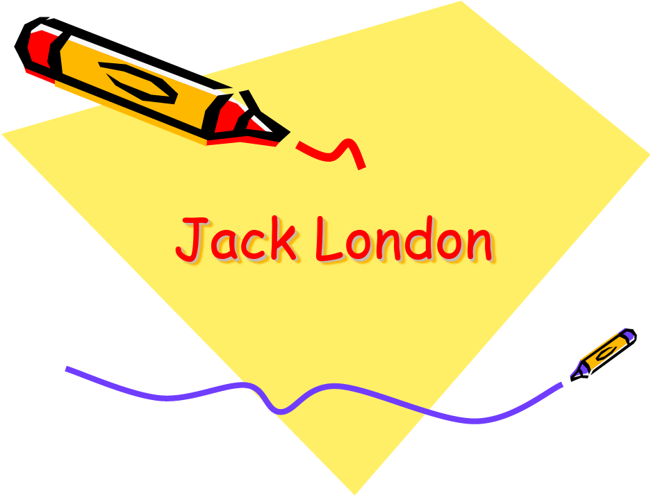 Jack London杰克伦敦及其作品介绍