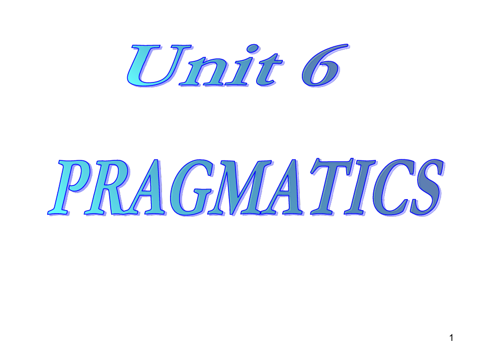 刘润清《新编语言学教程》Pragmatics教学PPT课件