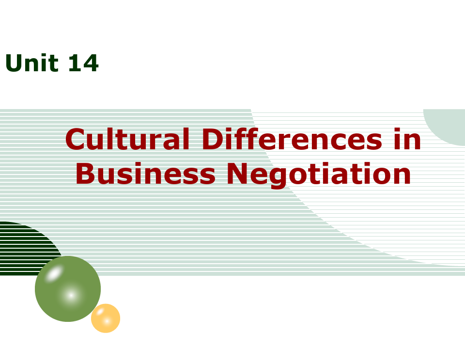 跨文化交际英文版14 Cultural Differences in Business Negoti