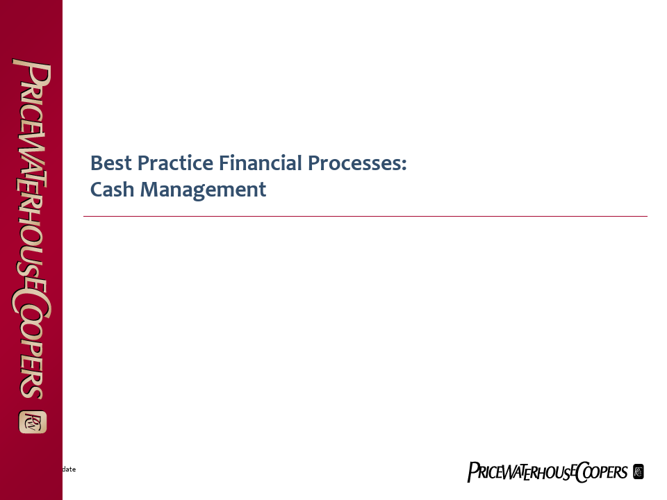 普华永道--财务管理最佳实践之现金管理-文档资料