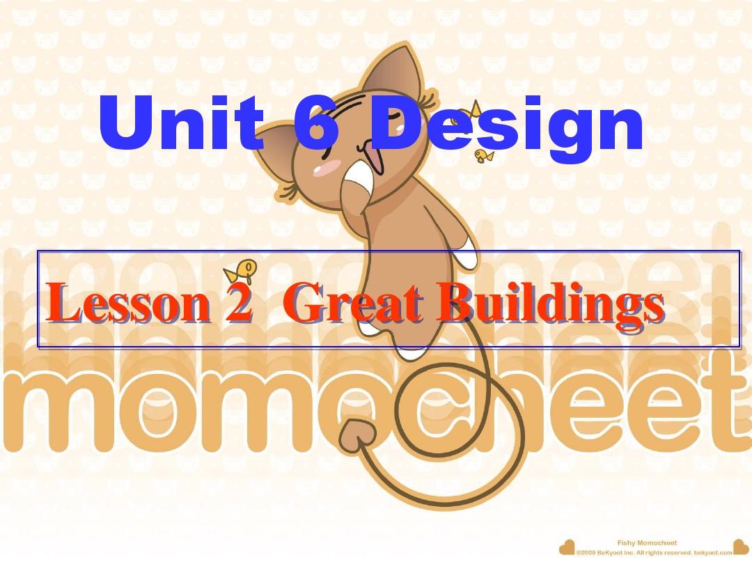 Unit 6 Design Lesson2 Great Building