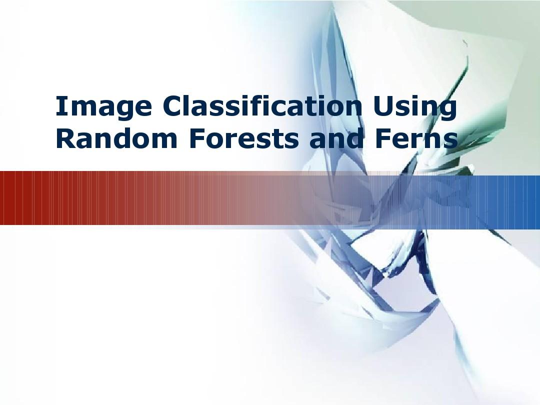 Image Classification Using Random Forests and Ferns