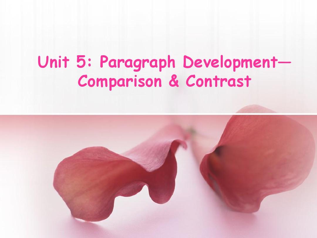 实用阶梯英语写作教程课件unit 5 Comparison and Contrast