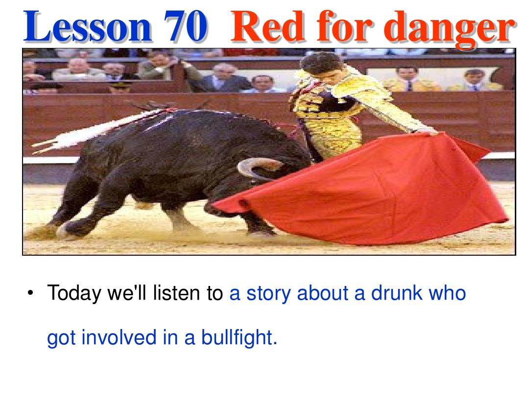 2017 新概念英语第二册 lesson70 Red for danger 最新版