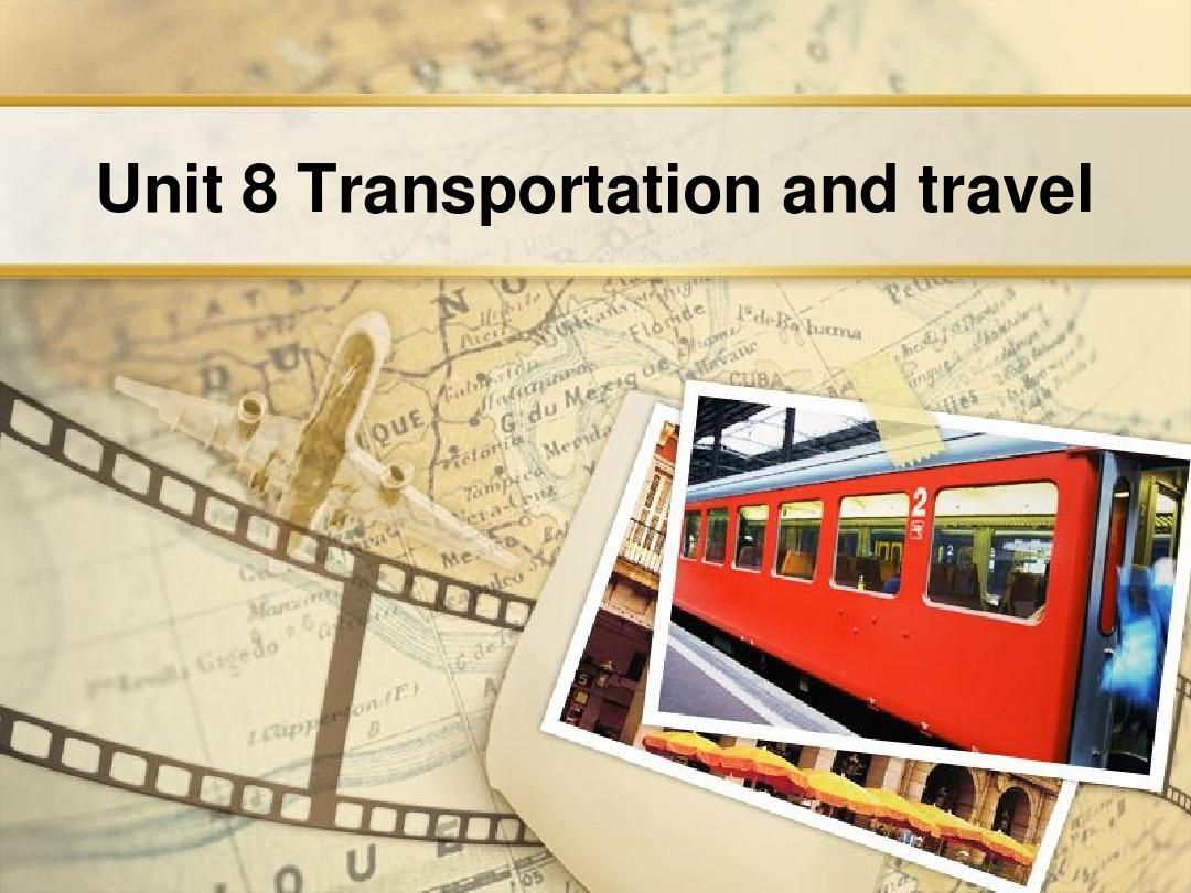 unit 8 Transportation and travel