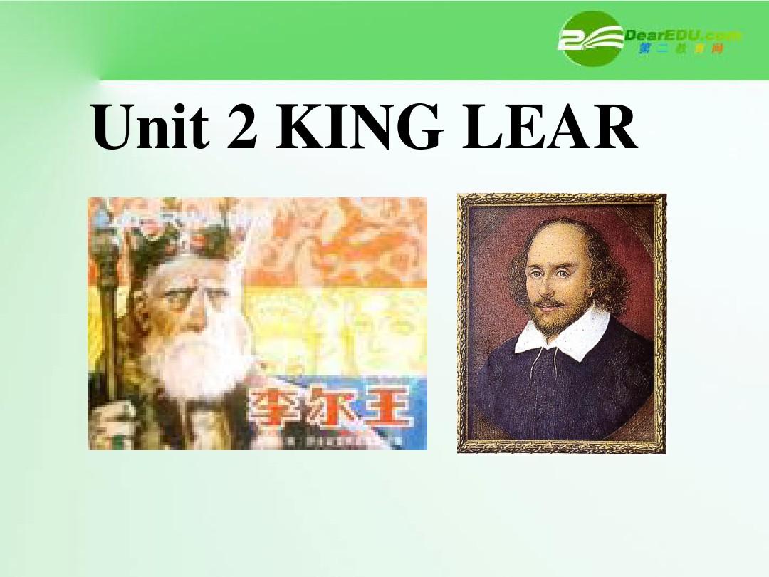 高中英语 Unit2King Lear-Reading课件 新人教选修10