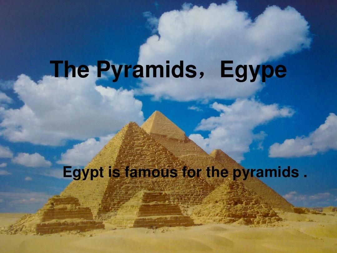 The Pyramids,Egype(介绍金字塔,英文版)