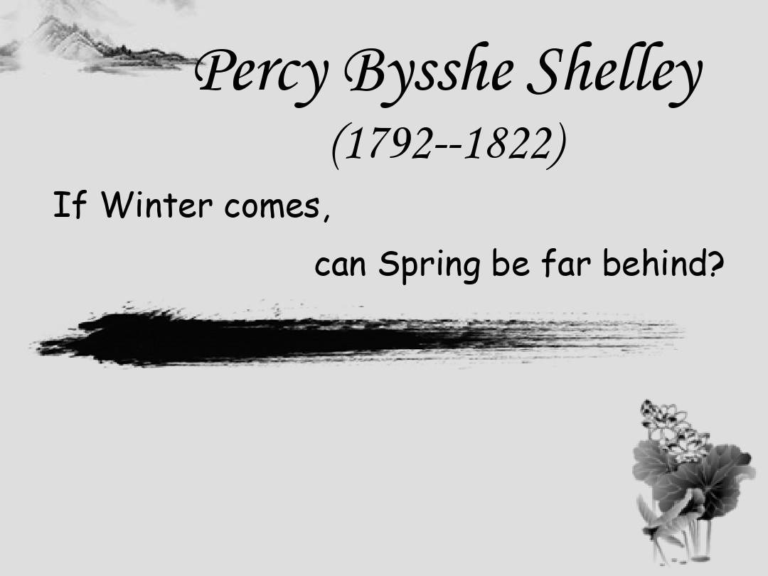 诗人雪莱介绍英文版Percy Bysshe Shelley