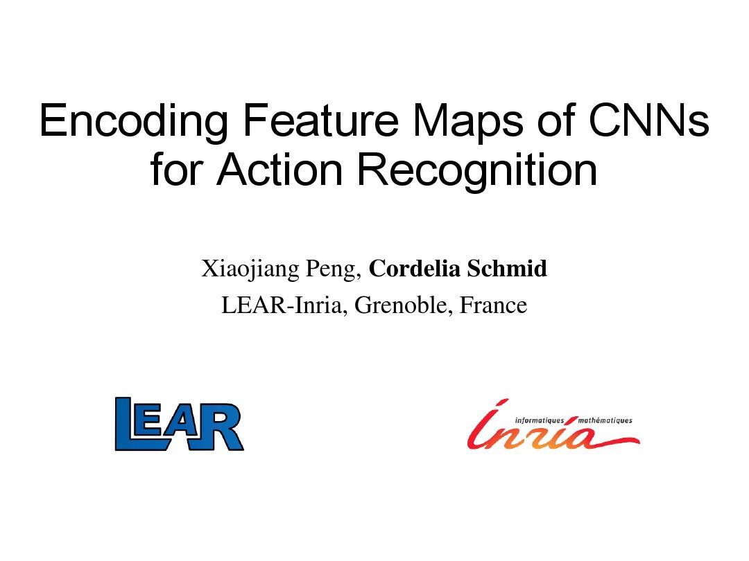 Encoding Feature Maps of CNNs for Action Recognition