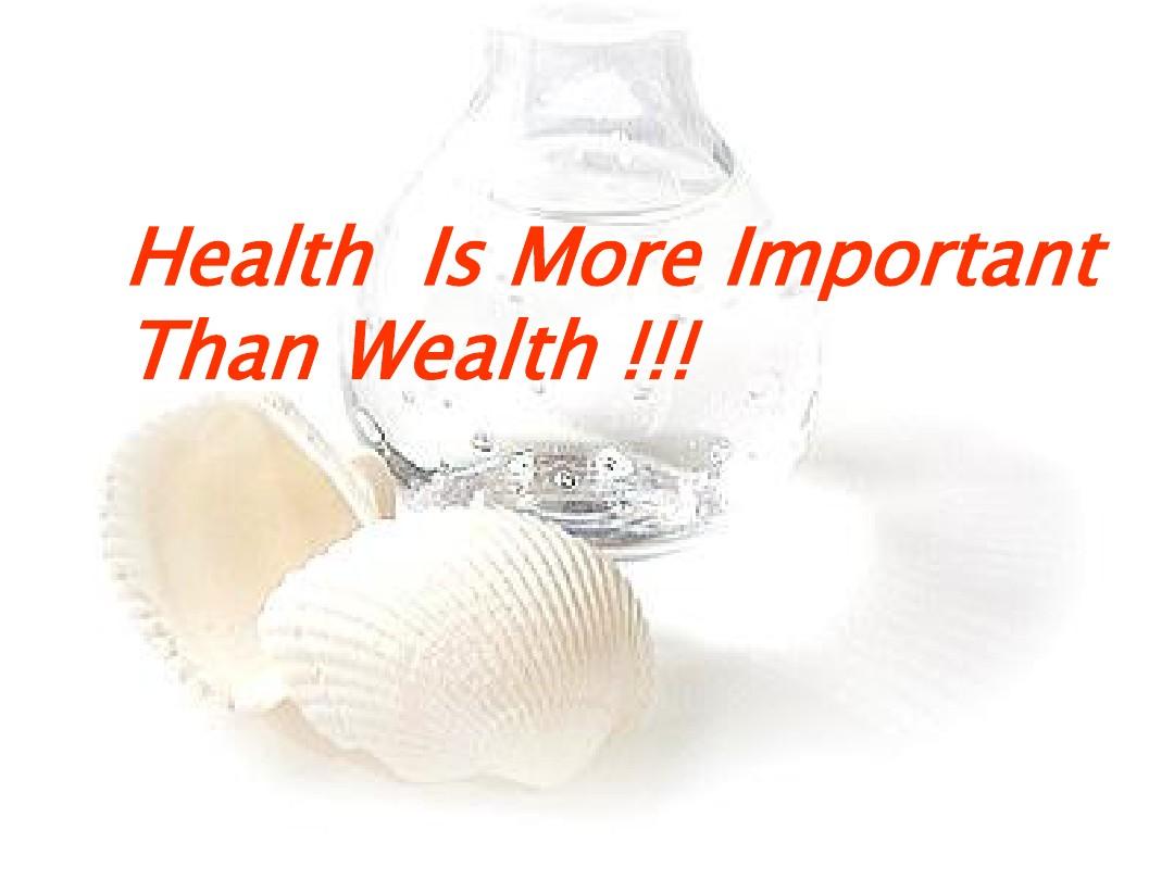 Health  Is More Important Than Wealth