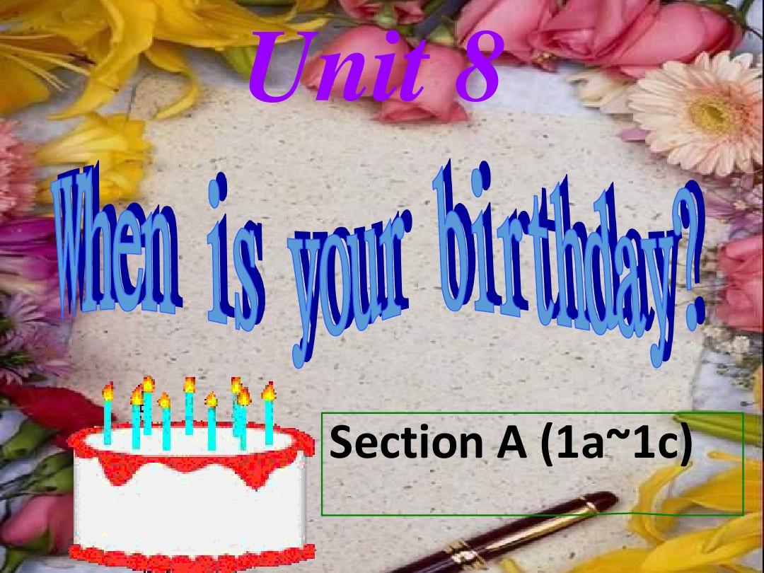 人教版英语七上课件Unit8When is your birthday SectionA(1a-1c)(共31张PPT)