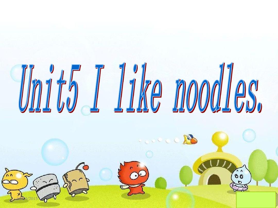 2016学年湘少版四上Unit 5 I like noodles课件