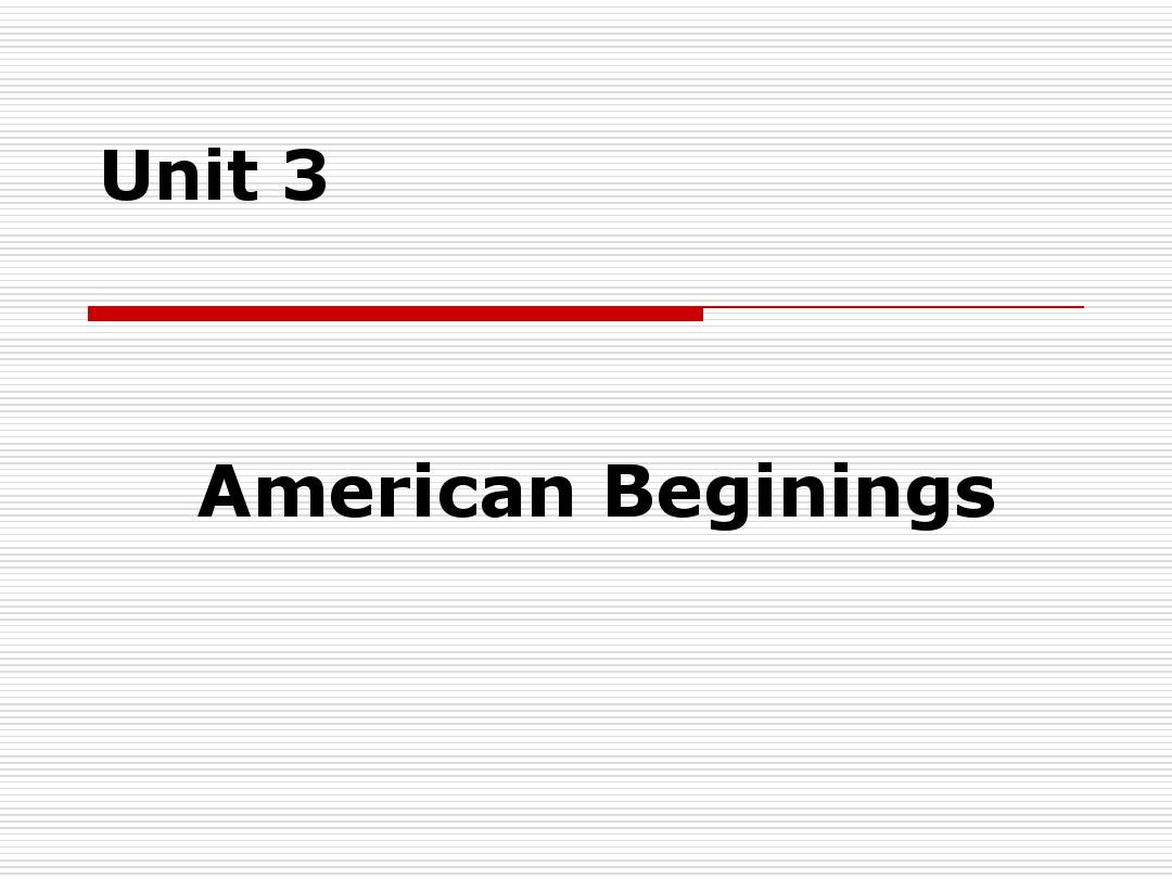 Unit 3 American Beginings