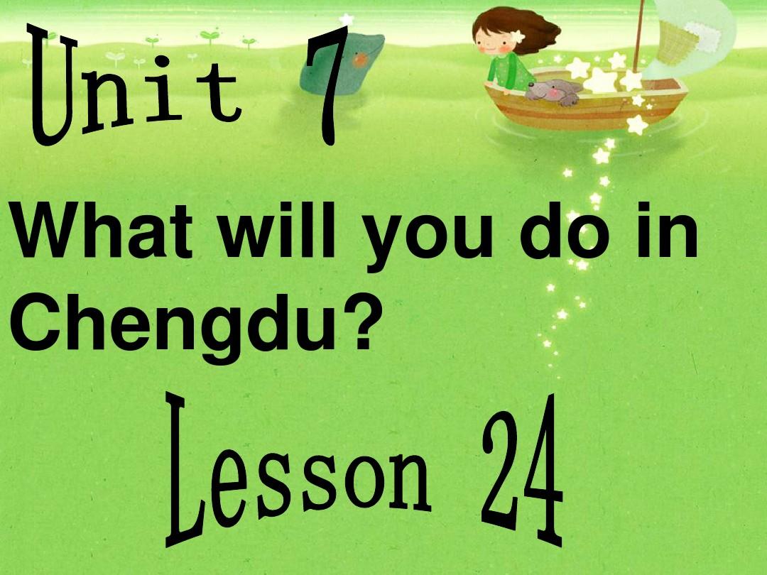 五年级上册英语课件-Unit 7 What will you do in Chengdu Lesson 24 ｜北京课改版 共20张PPT