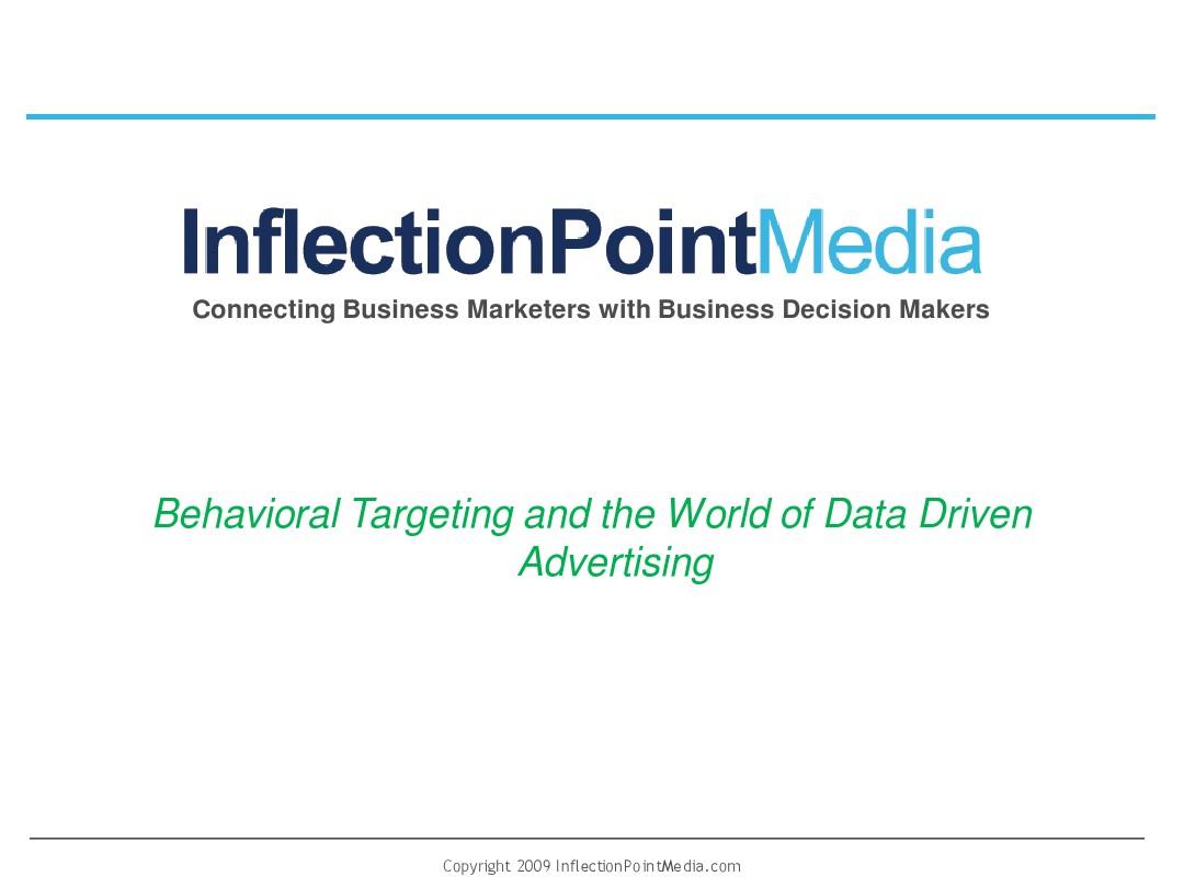 Behavioral Targeting and the World of Data Driven Advertising