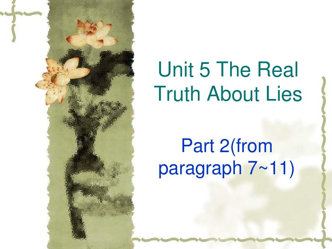 Unit 5 The Real Truth About Lies