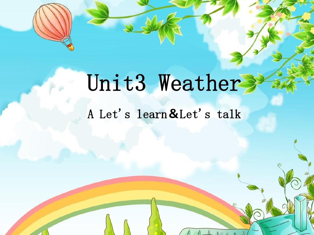 最新人教版四年级英语下册Unit3Weather