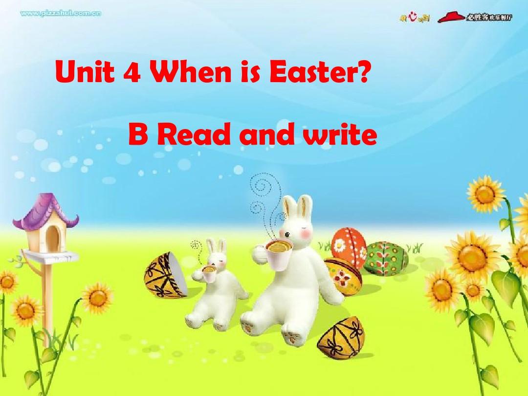 新版PEP五年级下册Unit 4 When is Easter B read and write课件