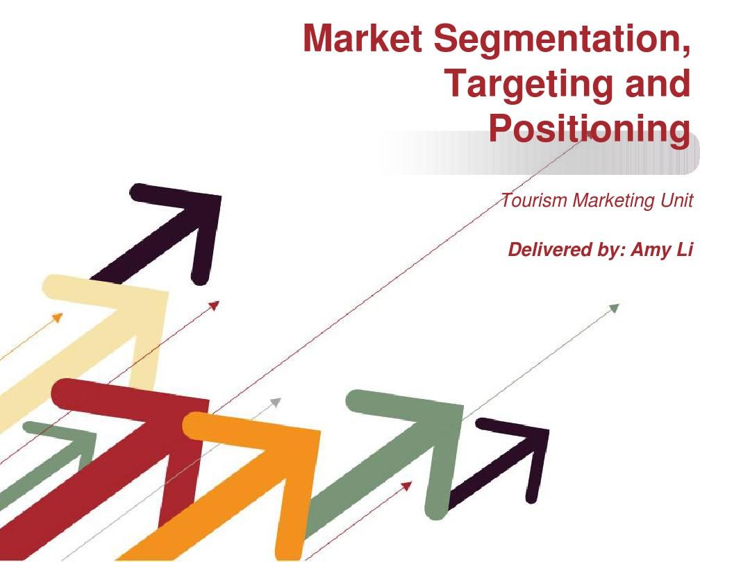 旅游市场营销STP分析(市场细分、目标市场选择与定位)