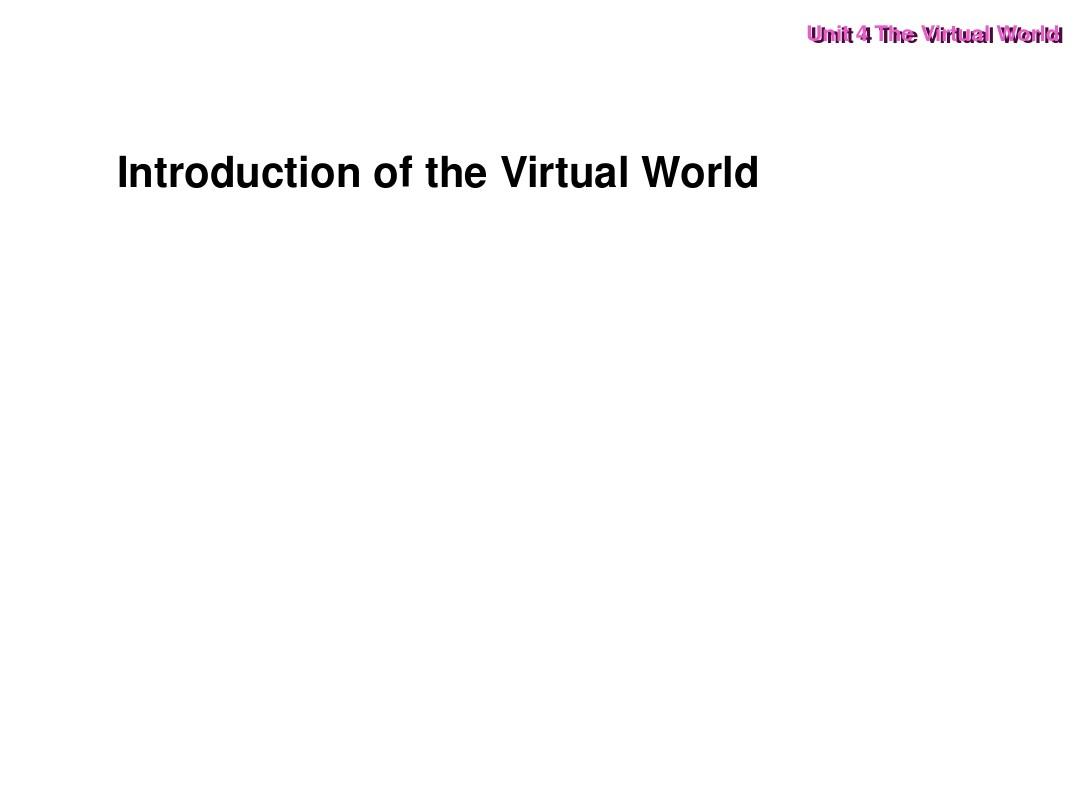 Book 2 unit 4 The Virtual World