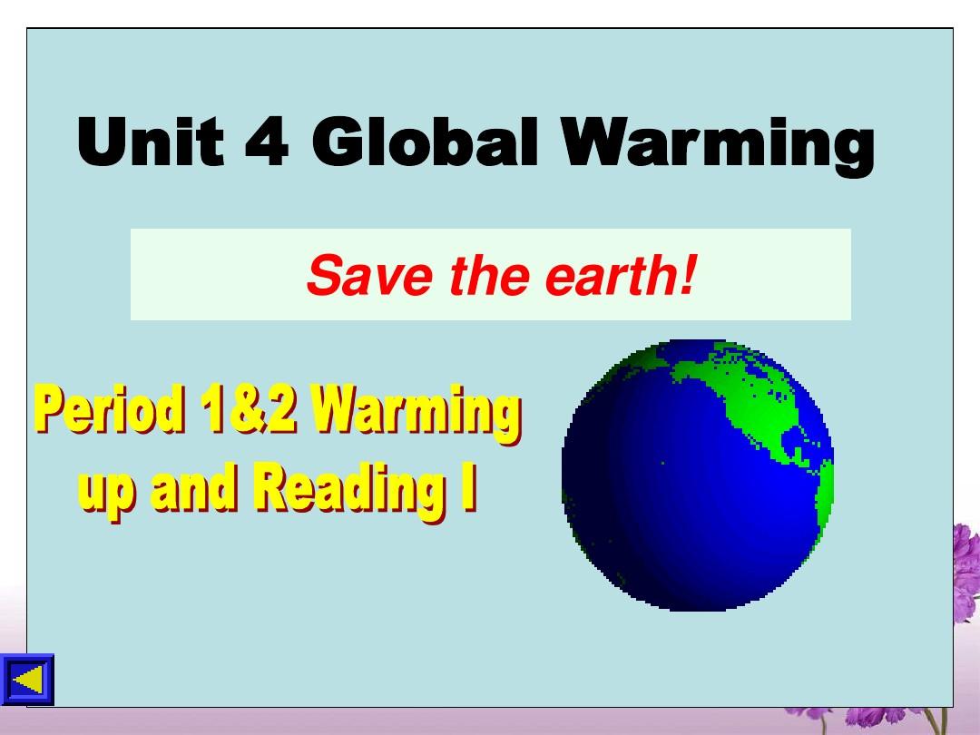 新人教选修6 Unit4 Global warming[全套课件下载]