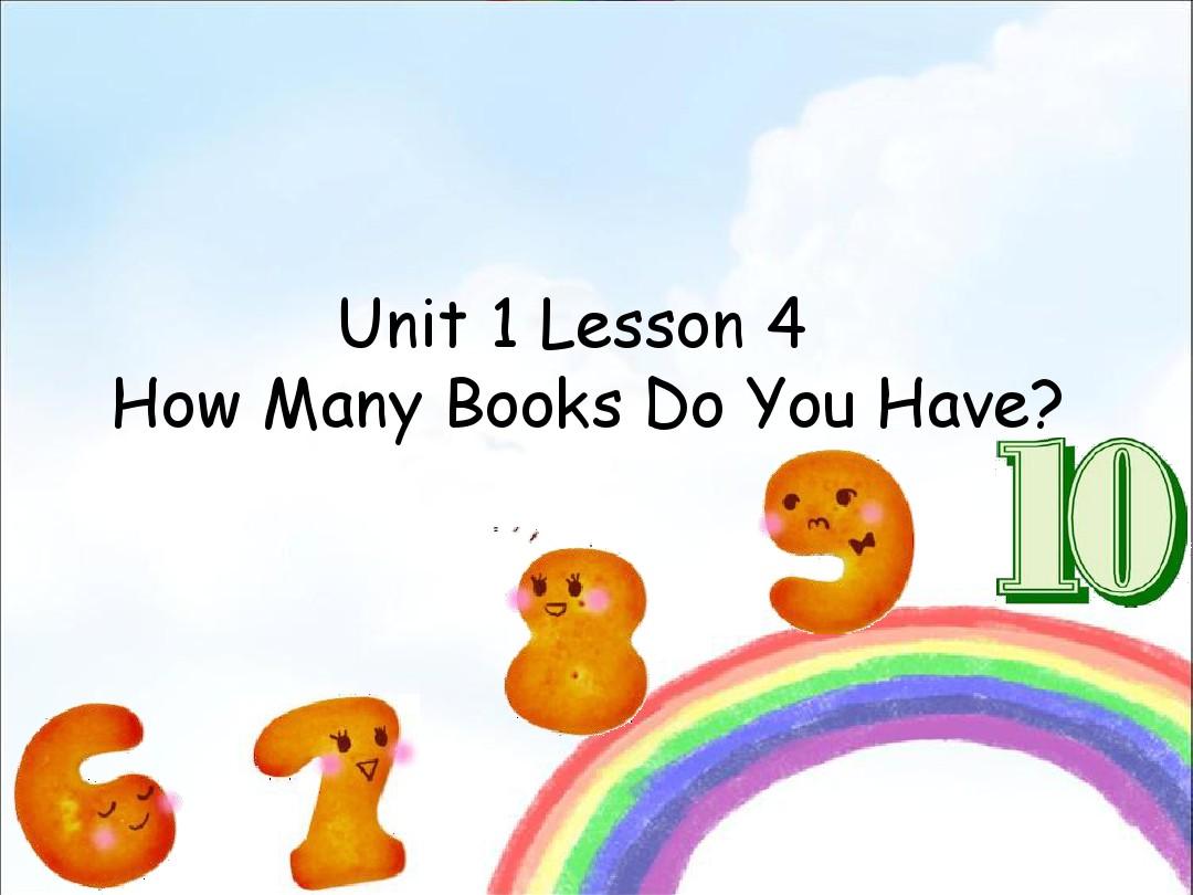 Unit 1 Lesson 4 How Many Books Do You Have 课件 2-公开课-优质课(冀教版一年级起点精品四上)