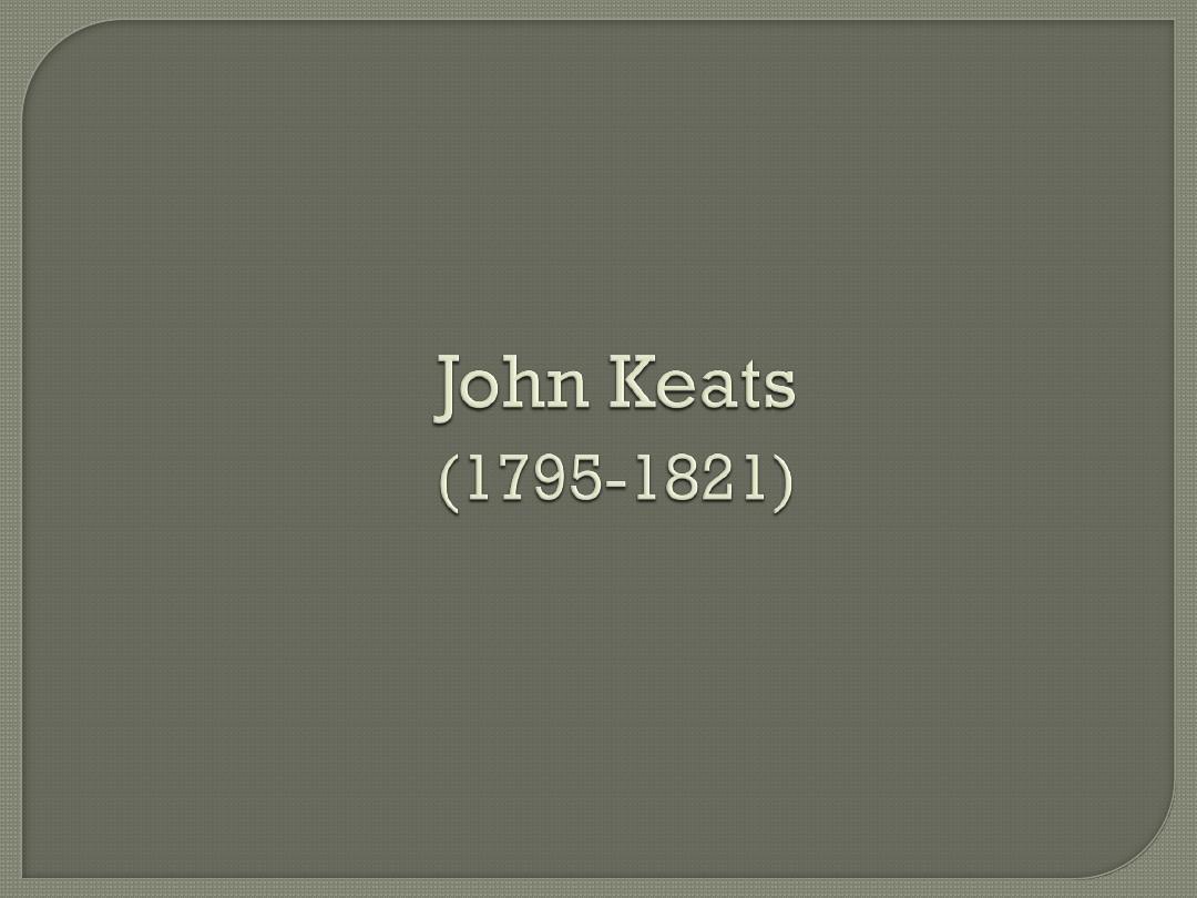 John Keats 约翰济慈诗歌