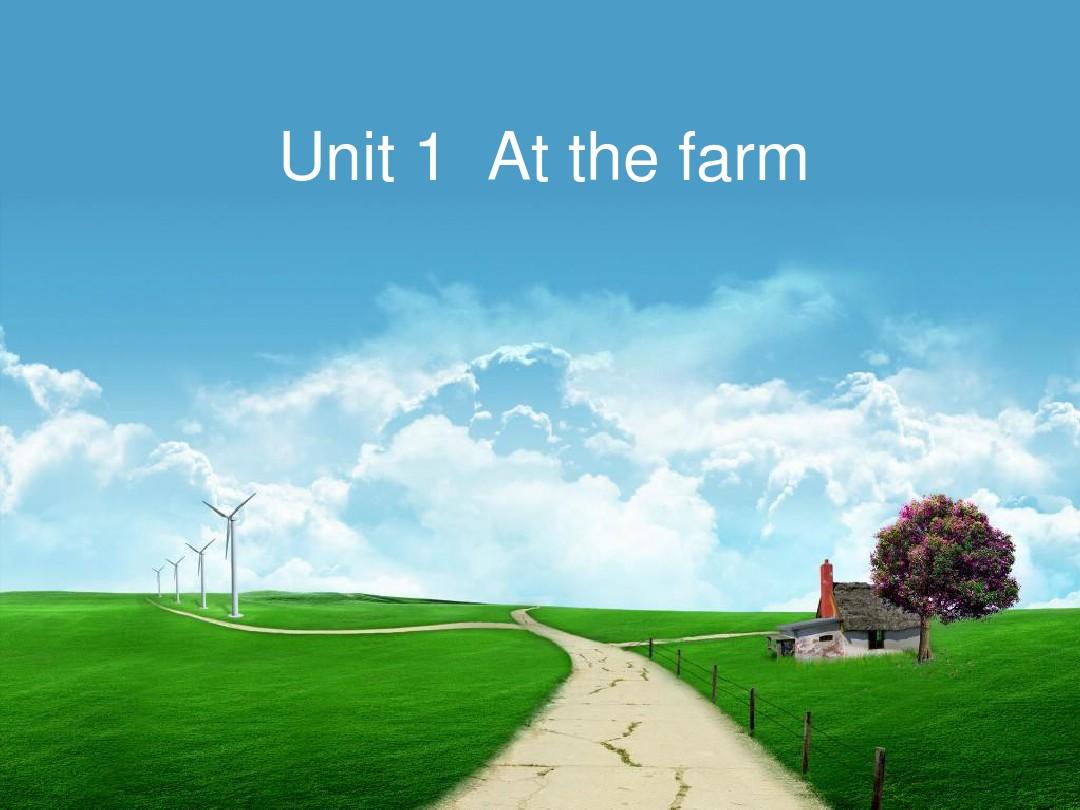 Unit 1  At the farm