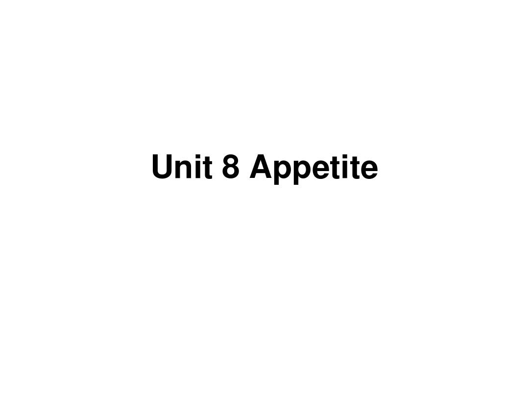 unit 8 Appetite