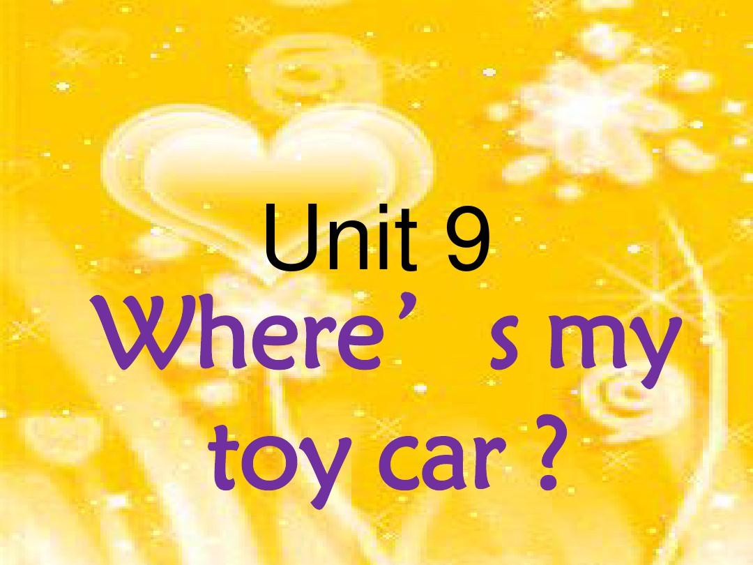 剑桥少儿英语一级A_unit9_Where_is_my_toy_car