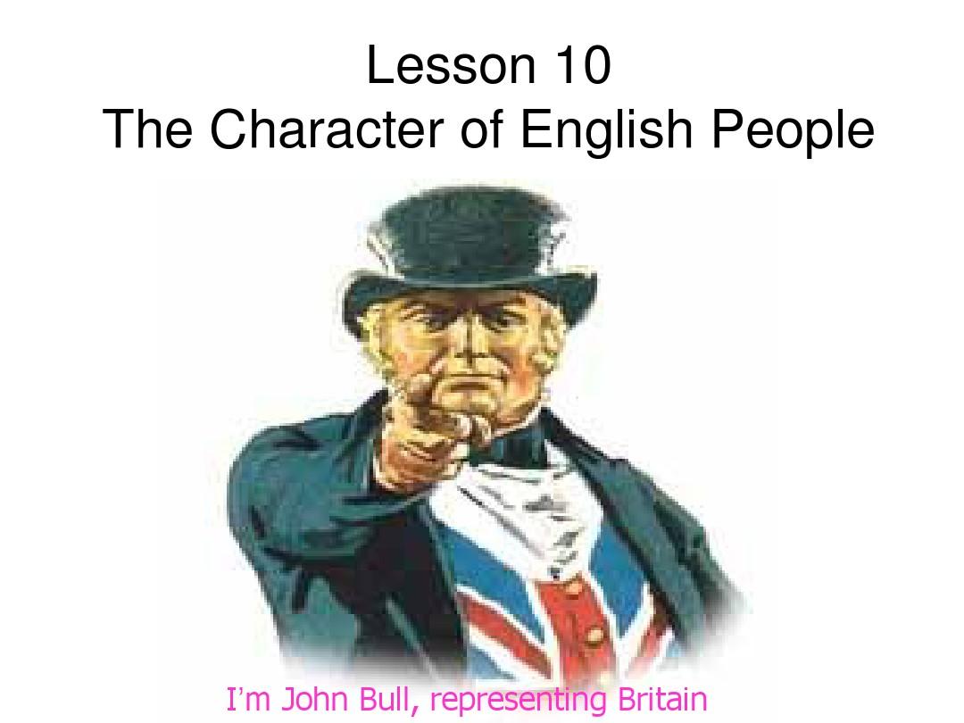 Lesson 10  Notes on the English Character