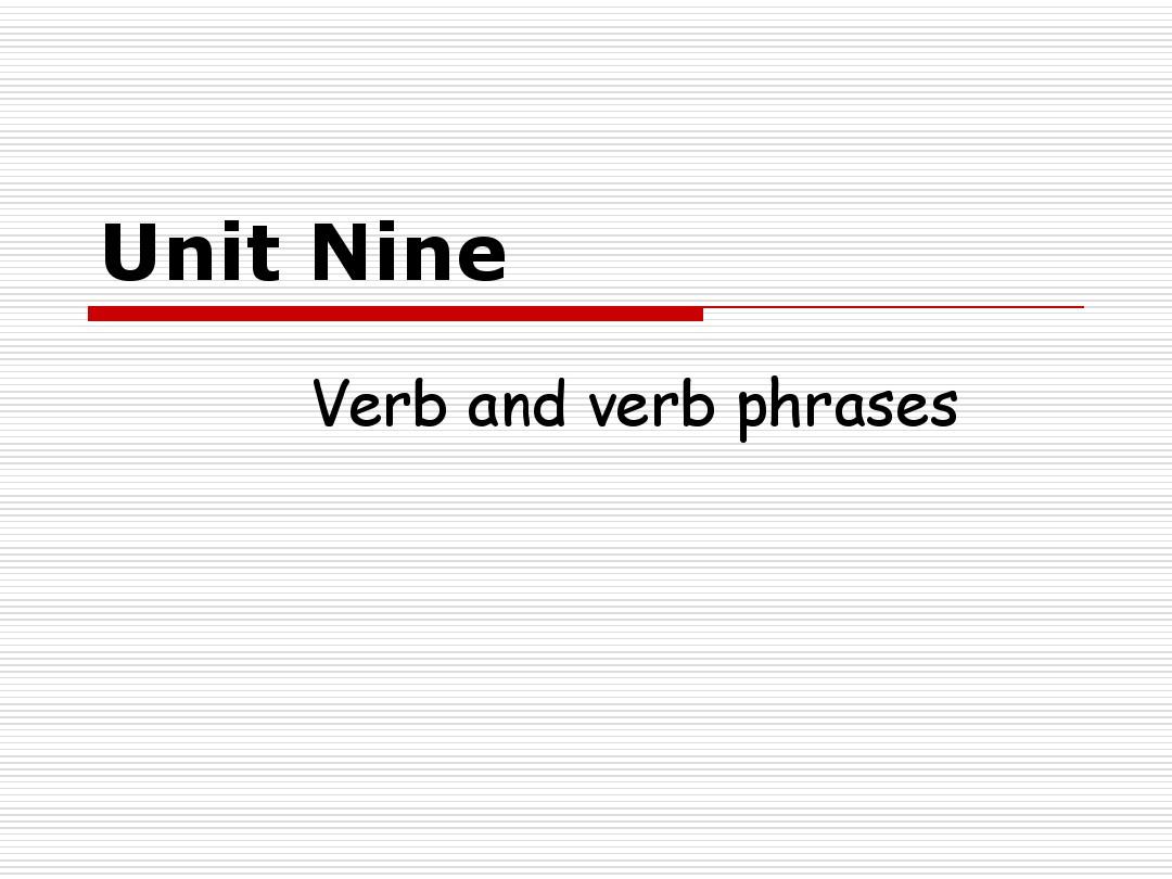 9. Verb and verb phrases