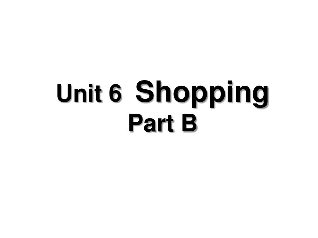 最新人教版(PEP版)英语四年级下册Unit6 Shopping Part B 3公开课课件