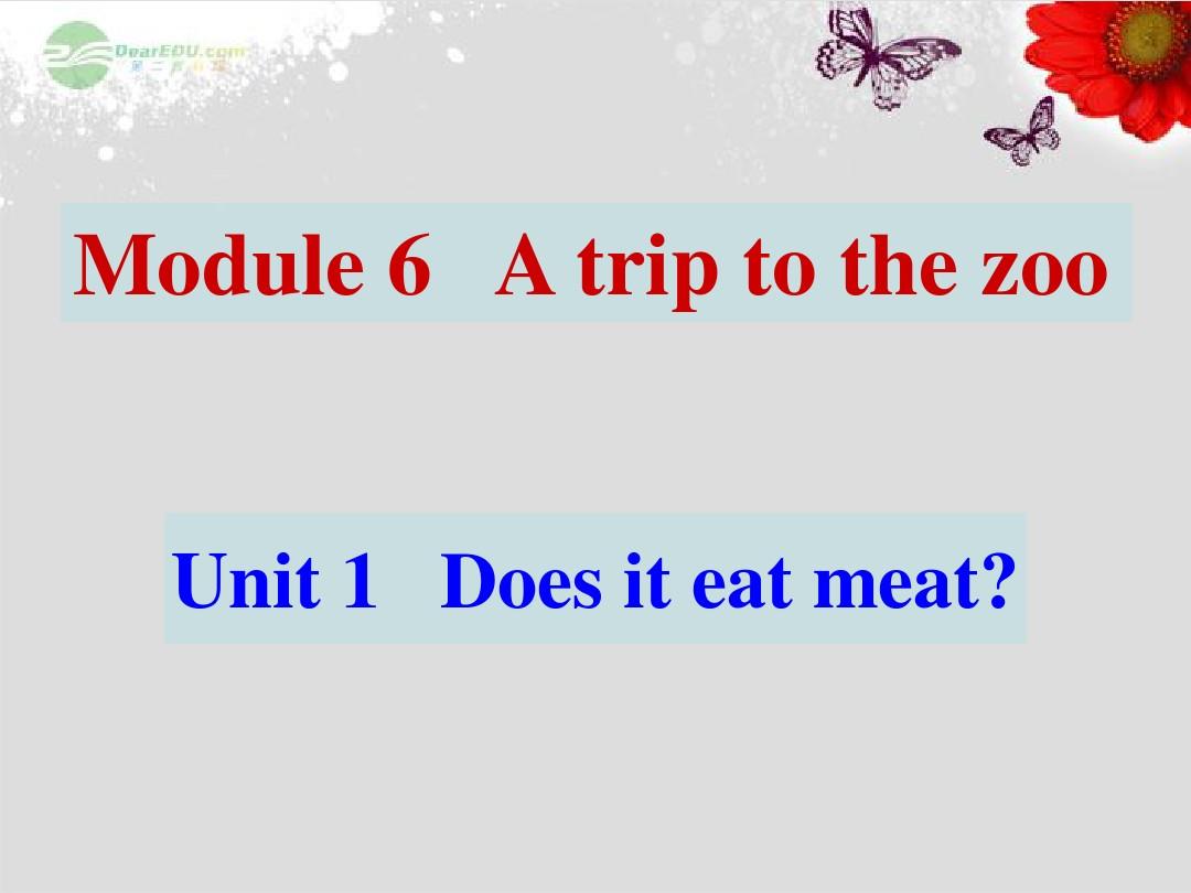 广东省佛山市第十四中学七年级英语上册 Module 6 A trip to the zoo Unit 1  课件 (新版)外研版