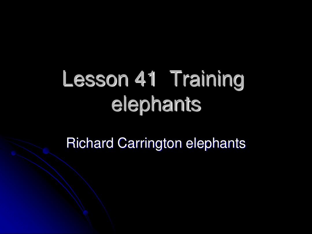 lesson 41 traing elephants