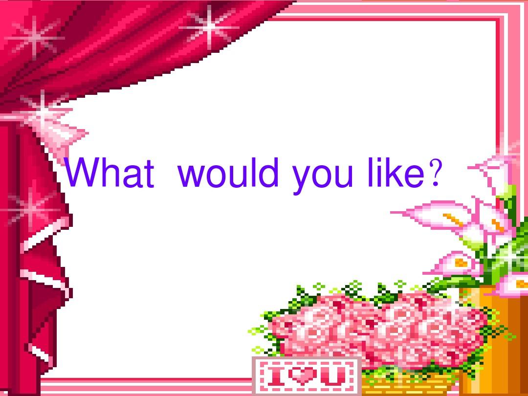 What_would_you_like3