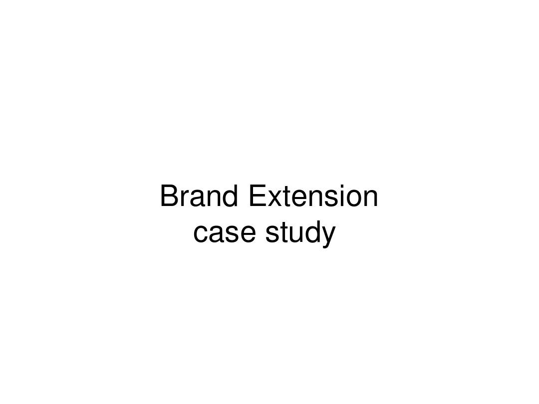 品牌延伸 案例分析 Brand Extension case study