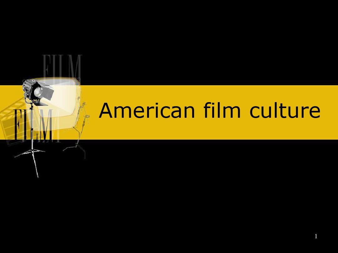 好莱坞电影发展史及美国电影概述(课堂PPT)