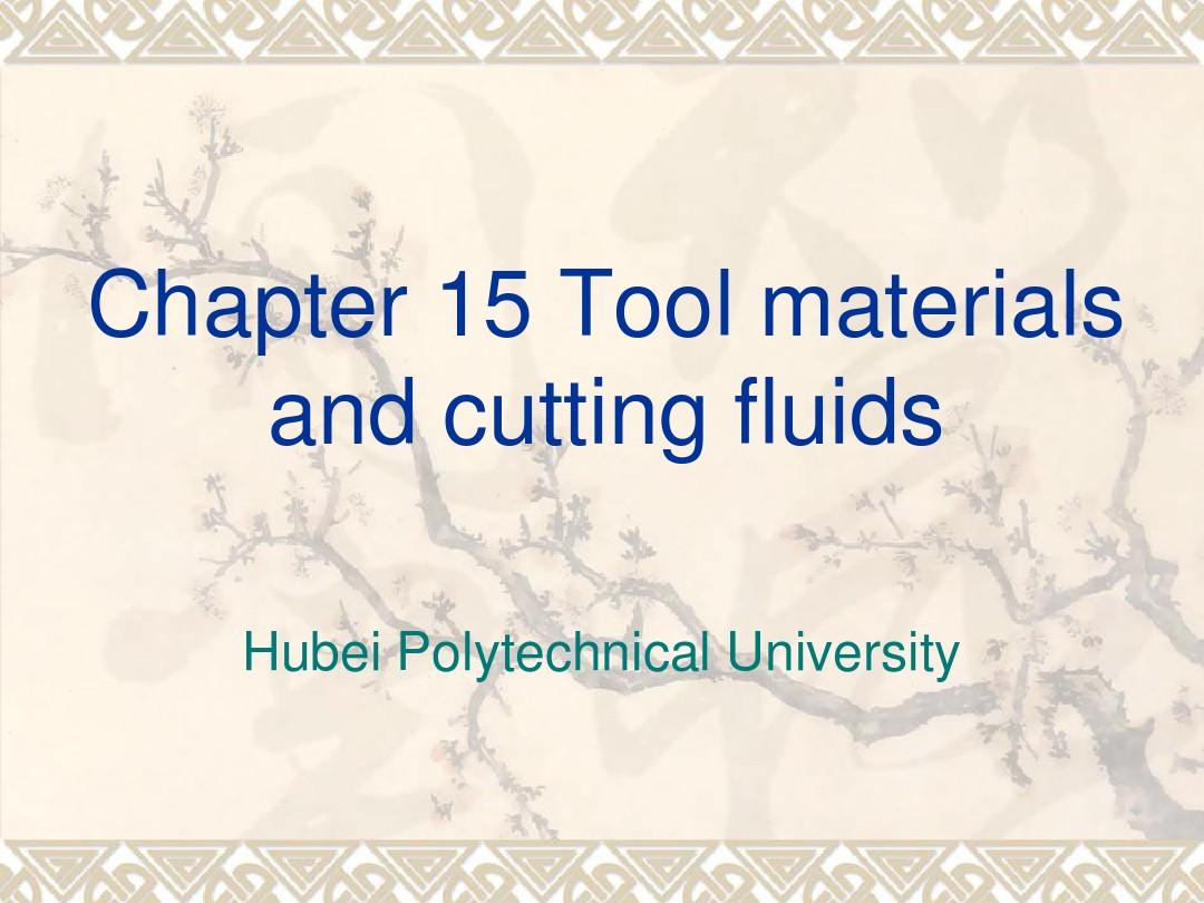 15Tool materials & fluids
